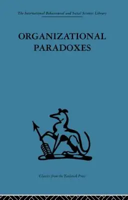 Szervezeti paradoxonok: A vezetés klinikai megközelítései - Organizational Paradoxes: Clinical Approaches to Management