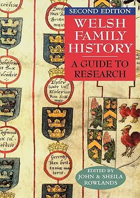 Welsh Family History: A Guide to Research. Második kiadás - Welsh Family History: A Guide to Research. Second Edition