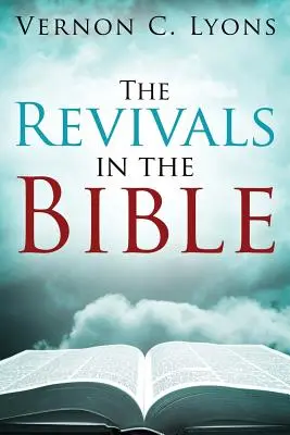 A megújulások a Bibliában - The Revivals in the Bible