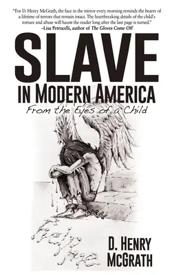 Rabszolga a modern Amerikában: Egy gyermek szemével - Slave In Modern America: From the Eyes of a Child