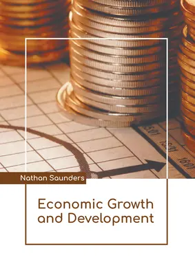 Gazdasági növekedés és fejlődés - Economic Growth and Development