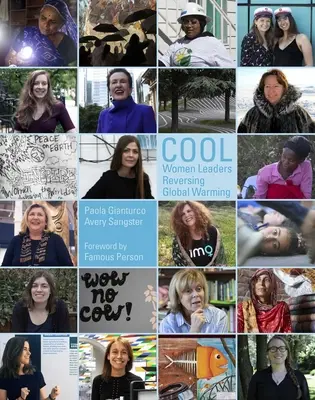 Klassz! Női vezetők a globális felmelegedés ellen - Cool: Women Leaders Reversing Global Warming