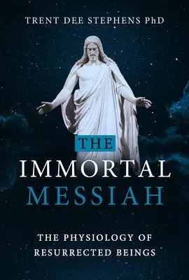 A halhatatlan Messiás - The Immortal Messiah