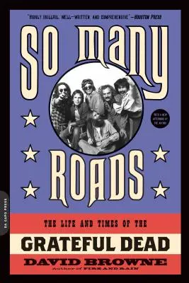 Oly sok út: The Life and Times of the Grateful Dead - So Many Roads: The Life and Times of the Grateful Dead