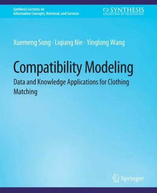 Kompatibilitás modellezés - Adat- és tudásalkalmazások a ruházati illesztéshez - Compatibility Modeling - Data and Knowledge Applications for Clothing Matching