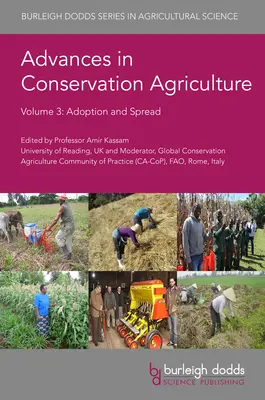 Fejlemények a természetvédelmi mezőgazdaságban 3. kötet: Alkalmazás és elterjedés - Advances in Conservation Agriculture Volume 3: Adoption and Spread