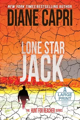 Lone Star Jack Large Print Edition: The Hunt for Jack Reacher Series