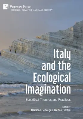 Olaszország és az ökológiai képzelet: Ökokritikai elméletek és gyakorlatok - Italy and the Ecological Imagination: Ecocritical Theories and Practices