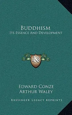 Buddhizmus: Lényege és fejlődése - Buddhism: Its Essence and Development