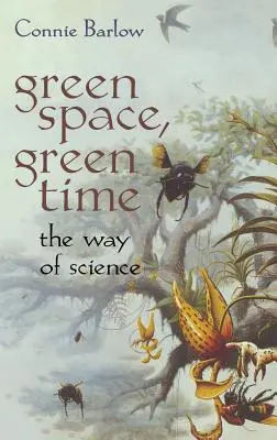 Zöld tér, zöld idő: A tudomány útja - Green Space, Green Time: The Way of Science