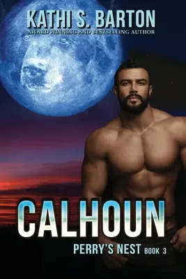 Calhoun: Perry fészke: Perry Perry: Paranormal Romance - Calhoun: Perry's Nest: Paranormal Romance