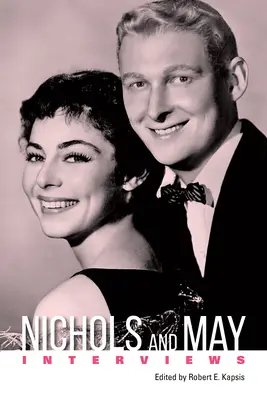 Nichols és May: Nichols, Nichols: Interjúk - Nichols and May: Interviews