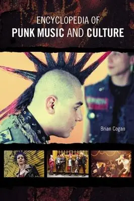 A punk zene és kultúra enciklopédiája - Encyclopedia of Punk Music and Culture