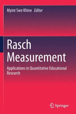 Rasch-mérés: Alkalmazások a kvantitatív oktatáskutatásban - Rasch Measurement: Applications in Quantitative Educational Research