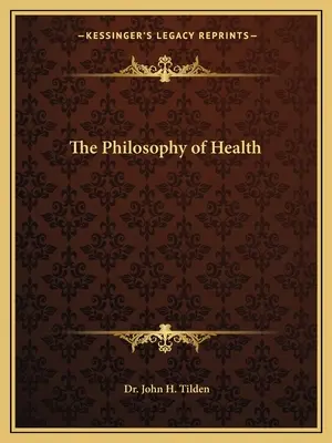 Az egészség filozófiája - The Philosophy of Health