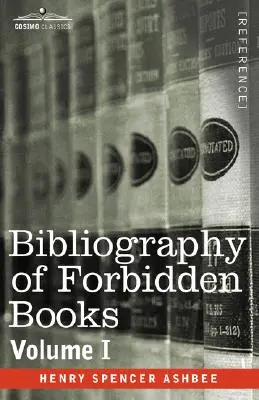 A tiltott könyvek bibliográfiája - I. kötet - Bibliography of Forbidden Books - Volume I