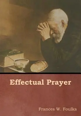 Hatékony ima - Effectual Prayer