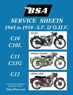 BSA C10-C10l-C11-C11g-C12 'Szervizlapok' 1945-1958 az összes S.V. és O.H.V. merev, rugós vázas és lengőkaros modellhez. - BSA C10-C10l-C11-C11g-C12 'Service Sheets' 1945-1958 for All Pre-Unit S.V. and O.H.V. Rigid, Spring Frame and Swing Arm Models