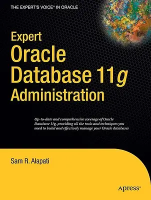 Az Oracle Database 11g szakértői adminisztrációja - Expert Oracle Database 11g Administration