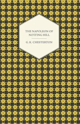 A Notting Hill-i Napóleon - The Napoleon of Notting Hill