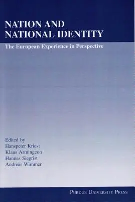 Nemzet és nemzeti identitás: Az európai tapasztalatok perspektívája - Nation and National Identity: The European Experience in Perspective