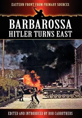 Barbarossa - Hitler keletre fordul - Barbarossa - Hitler Turns East