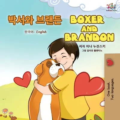 Boxer és Brandon (koreai angol kétnyelvű gyerekkönyv) - Boxer and Brandon (Korean English Bilingual Book for Kids)