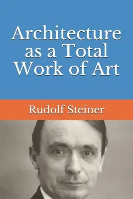 Az építészet mint összművészeti alkotás - Architecture as a Total Work of Art