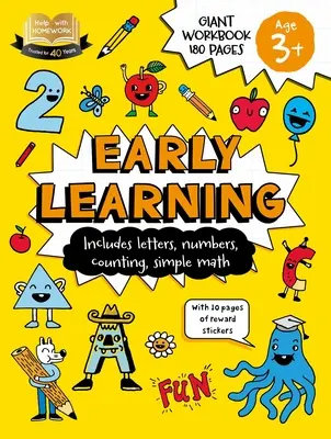 Segítség a házi feladathoz: 3+ Korai tanulás: Betűk, számok, számolás, egyszerű matematika és 10 oldalnyi jutalommatrica. - Help with Homework: 3+ Early Learning: Includes Letters, Numbers, Counting, Simple Math, and 10 Pages of Reward Stickers