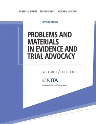 Problémák és anyagok a bizonyításhoz és a perbeszédhez: II. kötet / Problémák - Problems and Materials in Evidence and Trial Advocacy: Volume II / Problems