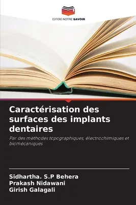 Caractrisation des surfaces des implants dentaires (fogászati implantátumok felszíne) - Caractrisation des surfaces des implants dentaires