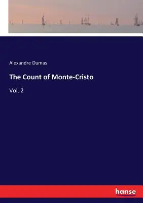 Hrabě Monte-Cristo: 2. díl - The Count of Monte-Cristo: Vol. 2