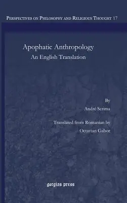 Apofatikus antropológia: Egy angol fordítás - Apophatic Anthropology: An English Translations