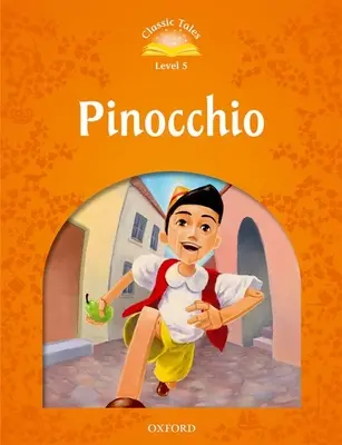 Klasszikus mesék: szint: Pinokkió - Classic Tales: Level 5: Pinocchio