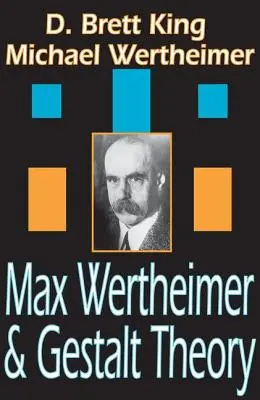 Max Wertheimer és a Gestalt-elmélet - Max Wertheimer and Gestalt Theory