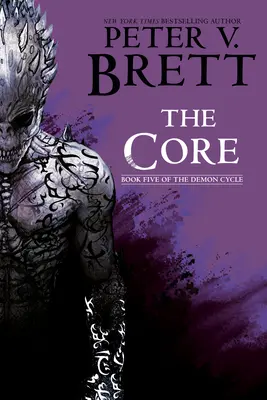 A mag: A démonciklus ötödik könyve - The Core: Book Five of the Demon Cycle