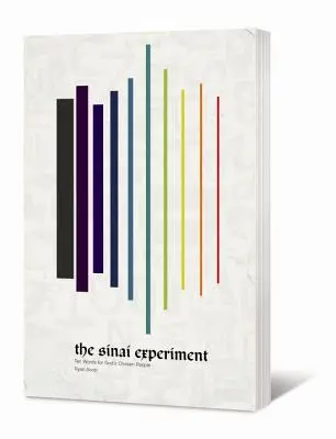 A Sínai Kísérlet: Tíz szó Isten kiválasztott népének - The Sinai Experiment: Ten Words for God's Chosen People