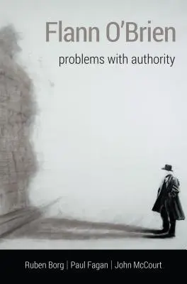 Flann O'Brien: Problémák a tekintélyekkel - Flann O'Brien: Problems with Authority