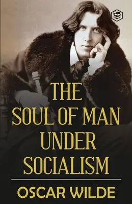 Az ember lelke a szocializmusban - The Soul of Man under Socialism