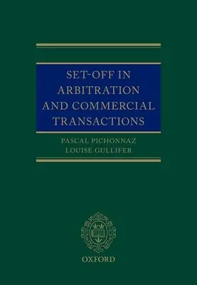 Set-Off a választottbíráskodásban és a kereskedelmi ügyletekben - Set-Off in Arbitration and Commercial Transactions