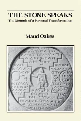 A kő beszél: Egy személyes átalakulás emlékirata - The Stone Speaks: The Memoir of a Personal Transformation