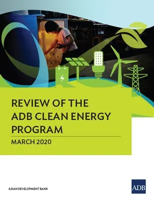 Az ADB tiszta energia programjának felülvizsgálata - Review of the ADB Clean Energy Program