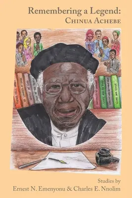 Emlékezés egy legendára: Chinua Achebe - Remembering a Legend: Chinua Achebe