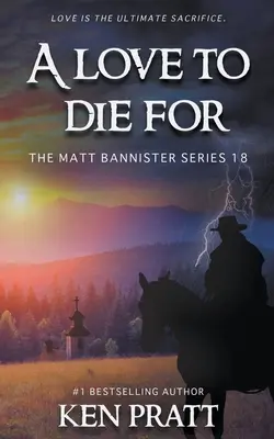 A Love to Die For: A Christian Western Novel