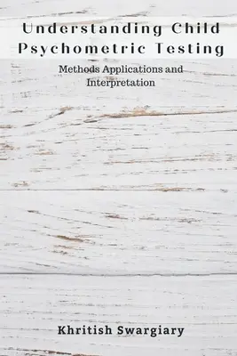 A gyermekpszichometriai tesztek megértése - Understanding Child Psychometric Testing