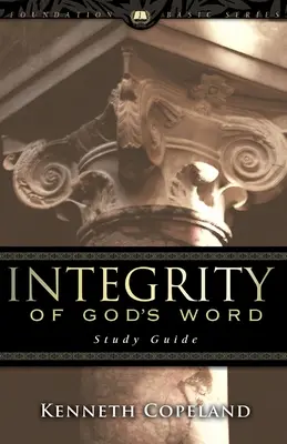 Isten Igéjének integritása Tanulmányi útmutató - Integrity of God's Word Study Guide