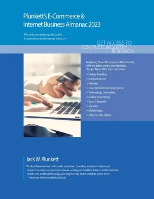 Plunkett's E-Commerce & Internet Business Almanac 2023: E-Commerce & Internet Business Industry Market Research, Statistics, Trends and Leading Companys (E-kereskedelmi és internetes üzleti piackutatás, statisztikák, trendek és vezető vállalatok) - Plunkett's E-Commerce & Internet Business Almanac 2023: E-Commerce & Internet Business Industry Market Research, Statistics, Trends and Leading Compan