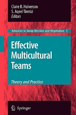 Hatékony multikulturális csapatok: Elmélet és gyakorlat - Effective Multicultural Teams: Theory and Practice