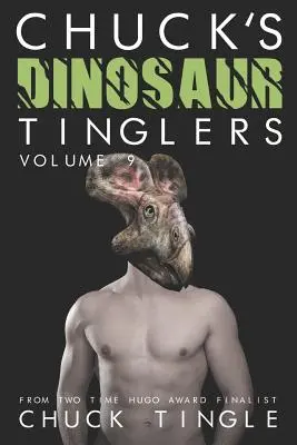 Chuck dinoszaurusz csiklandozók: Volume 9 - Chuck's Dinosaur Tinglers: Volume 9