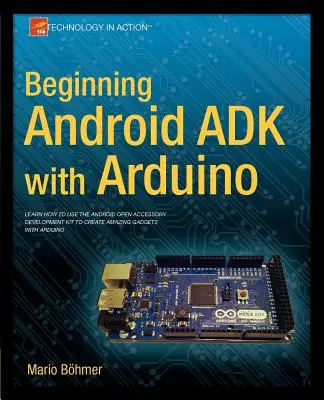 Kezdő Android Adk az Arduino segítségével - Beginning Android Adk with Arduino